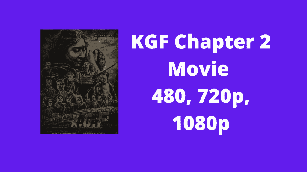 KGF Chapter 2 Full Movie In Hindi Download Filmyzilla 